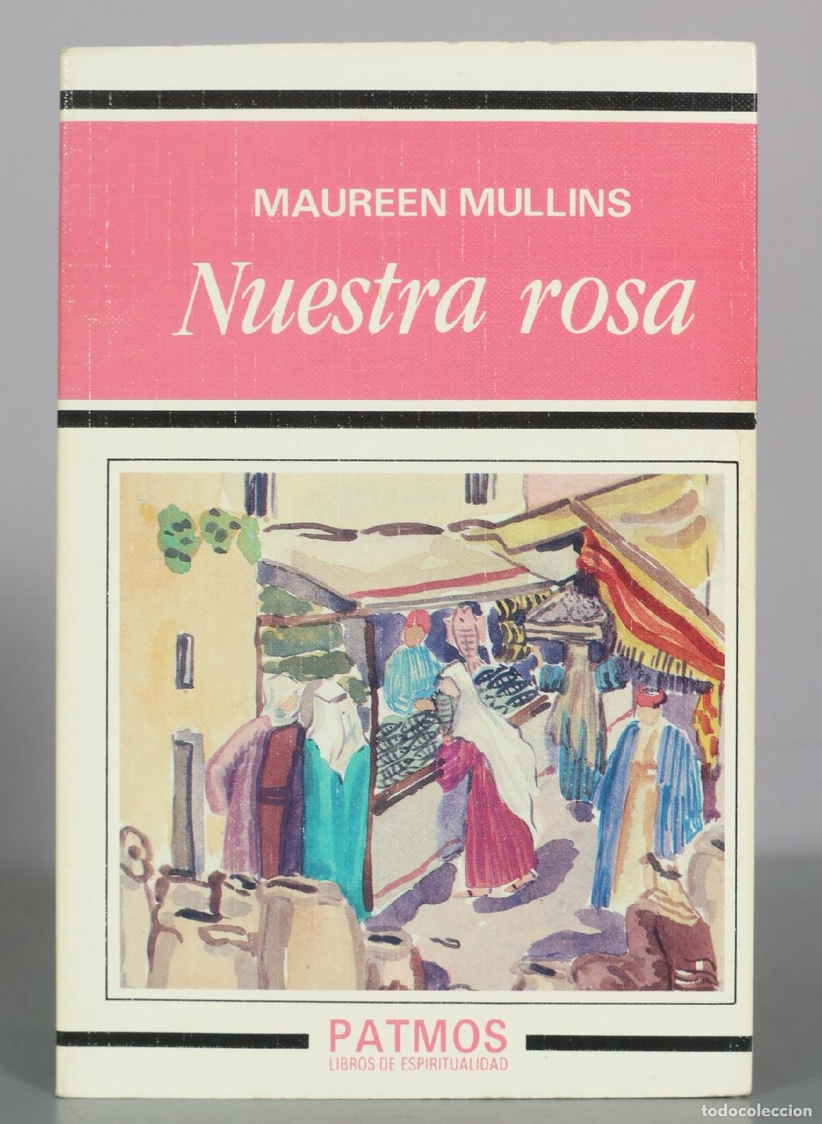 Libros de segunda mano: Nuestra rosa - Maureen Mullins - Patmos