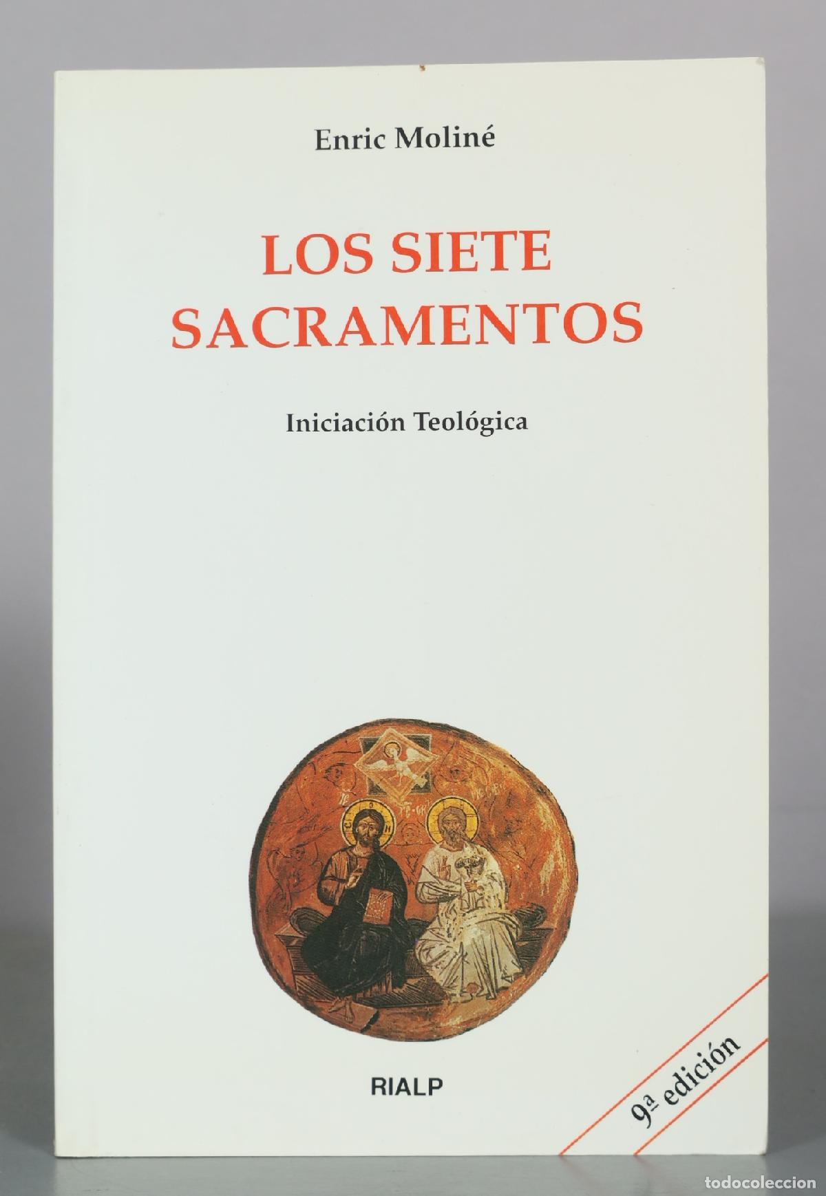Libros de segunda mano: Los siete sacramentos - Enric Molin&eacute; - 9&ordf; edici&oacute;n - RIALP