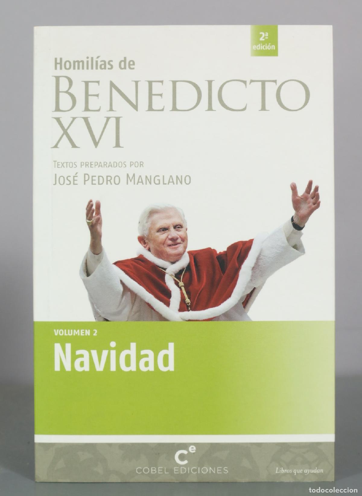 Libros de segunda mano: Homilias de Benedicto XVI - Volumen 2 - Navidad - Jose Pedro Manglano - Cobel Ediciones