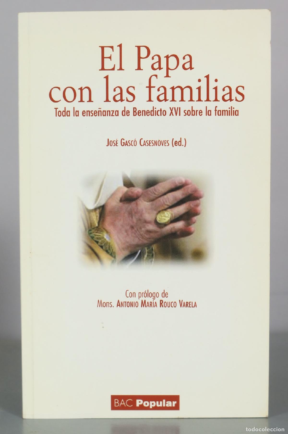 Libros de segunda mano: El Papa con las familias - Jos&eacute; Gasc&oacute; Casesnoves - BAC Popular