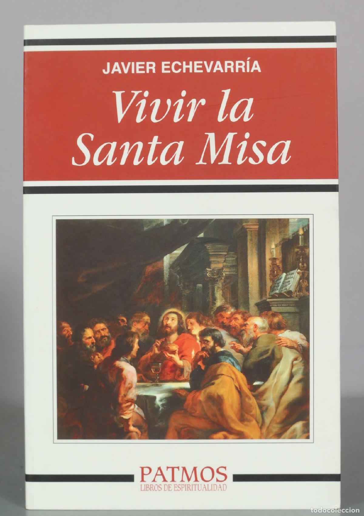 Libros de segunda mano: Vivir la Santa Misa - Javier Echevarr&iacute;a - Patmos