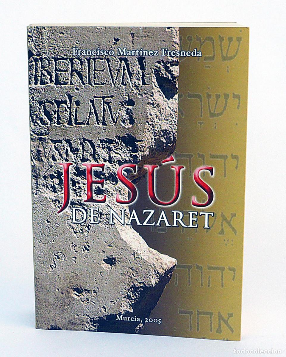 Libros de segunda mano: Jesus de Nazaret, Francisco Martinez Fresneda