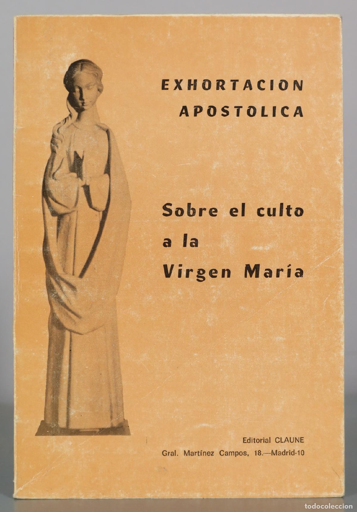 Libros de segunda mano: Exhortacion Apostolica - Sobre el culto a la Virgen Maria - Editorial CLAUNE