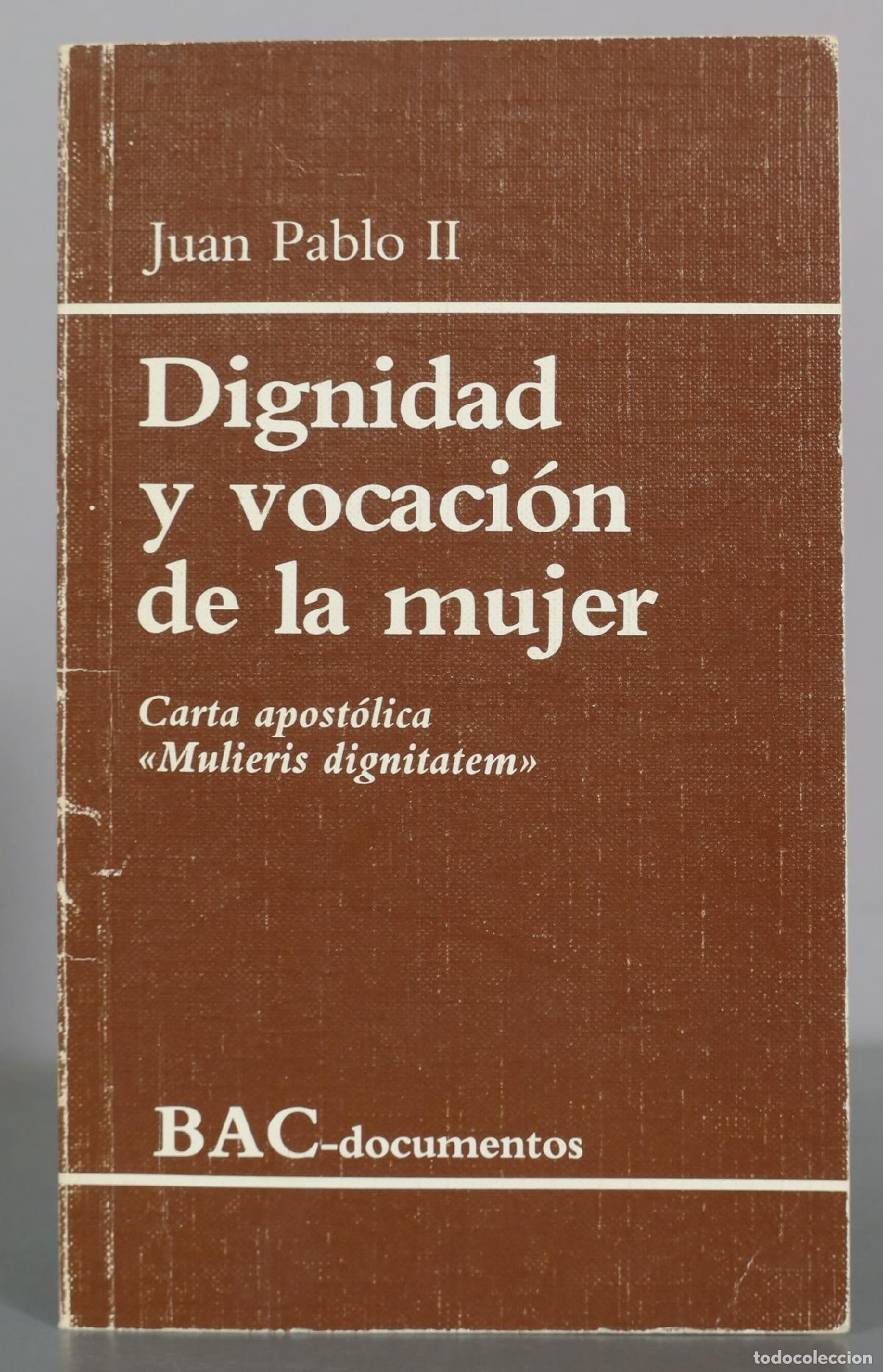 Libros de segunda mano: Dignidad y vocaci&oacute;n de la mujer - Juan Pablo II - BAC
