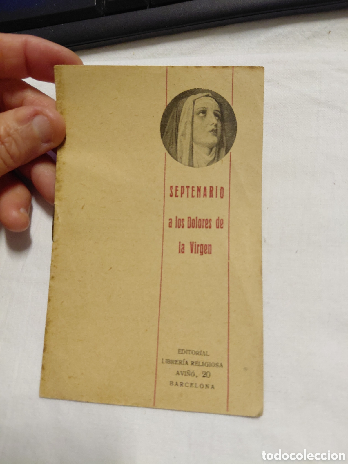 Libros de segunda mano: SEPTENARIO A LOS DOLORES DE LA VIRGEN.EDITORIAL LIBRERIA RELIGIOSA AVI&Ntilde;O BARCELONA