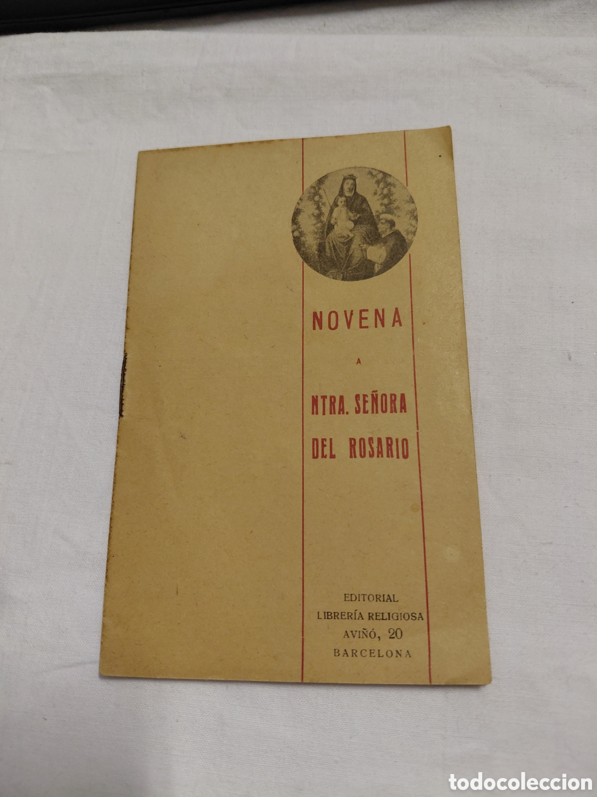 Libros de segunda mano: NOVENA A NUESTRA SE&Ntilde;ORA DEL ROSARIO.EDITORIAL LIBRERIA RELIGIOSA AVI&Ntilde;O BARCELONA