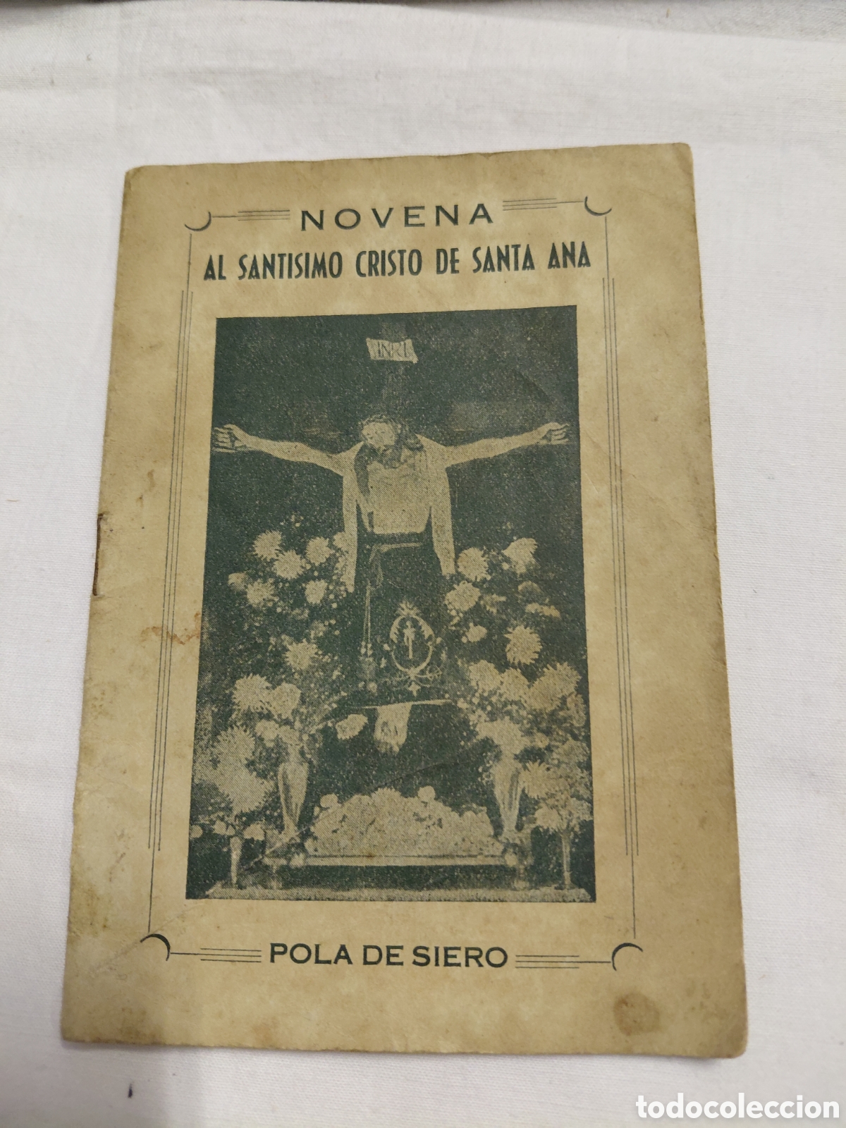 Libros de segunda mano: NOVENA AL SANTISIMO CRISTO DE SANTA ANA POLA DE SIERO.ASTURIAS 1&ordf; EDICION 1955