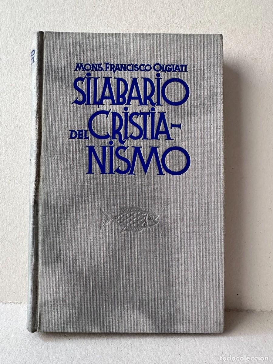 Libros de segunda mano: Mons. Francisco Oigiati - Silabario del Cristianismo