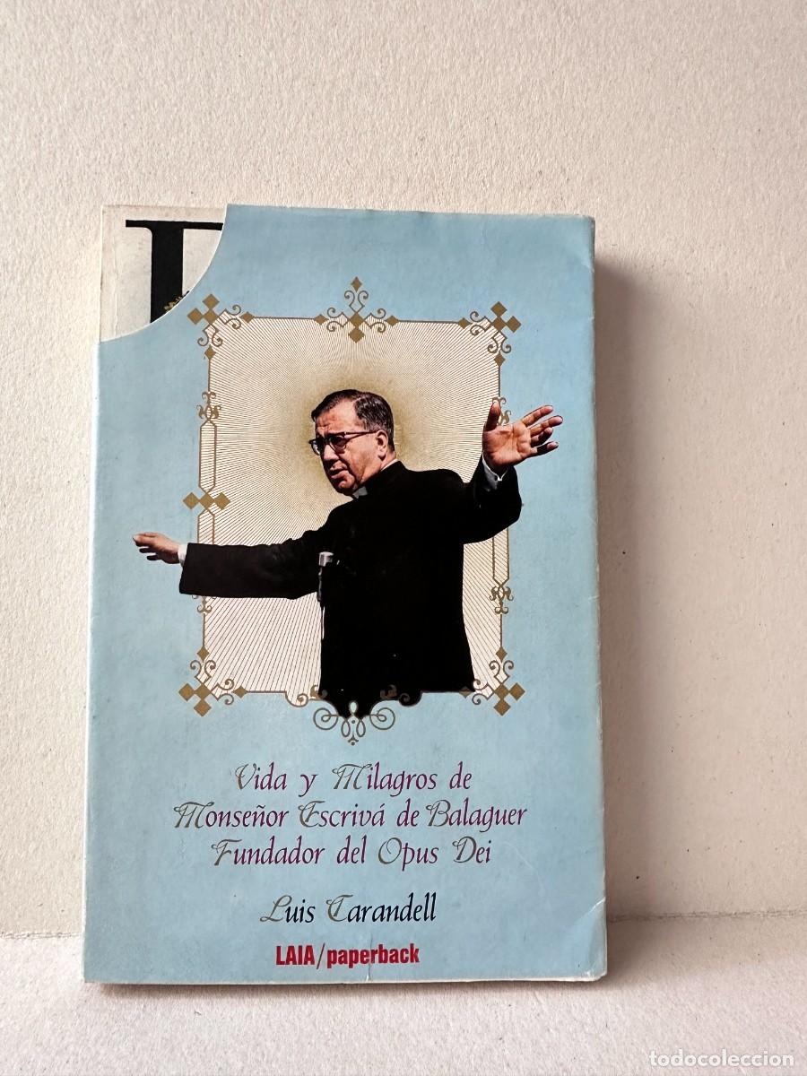 Libros de segunda mano: Luis Carandell - Vida y Milagros de Monse&ntilde;or Escriv&aacute; de Balaguer