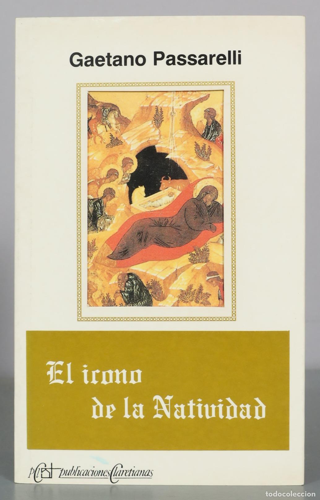 Libros de segunda mano: El icono de la Natividad - Gaetano Passarelli - Publicaciones Claretianas