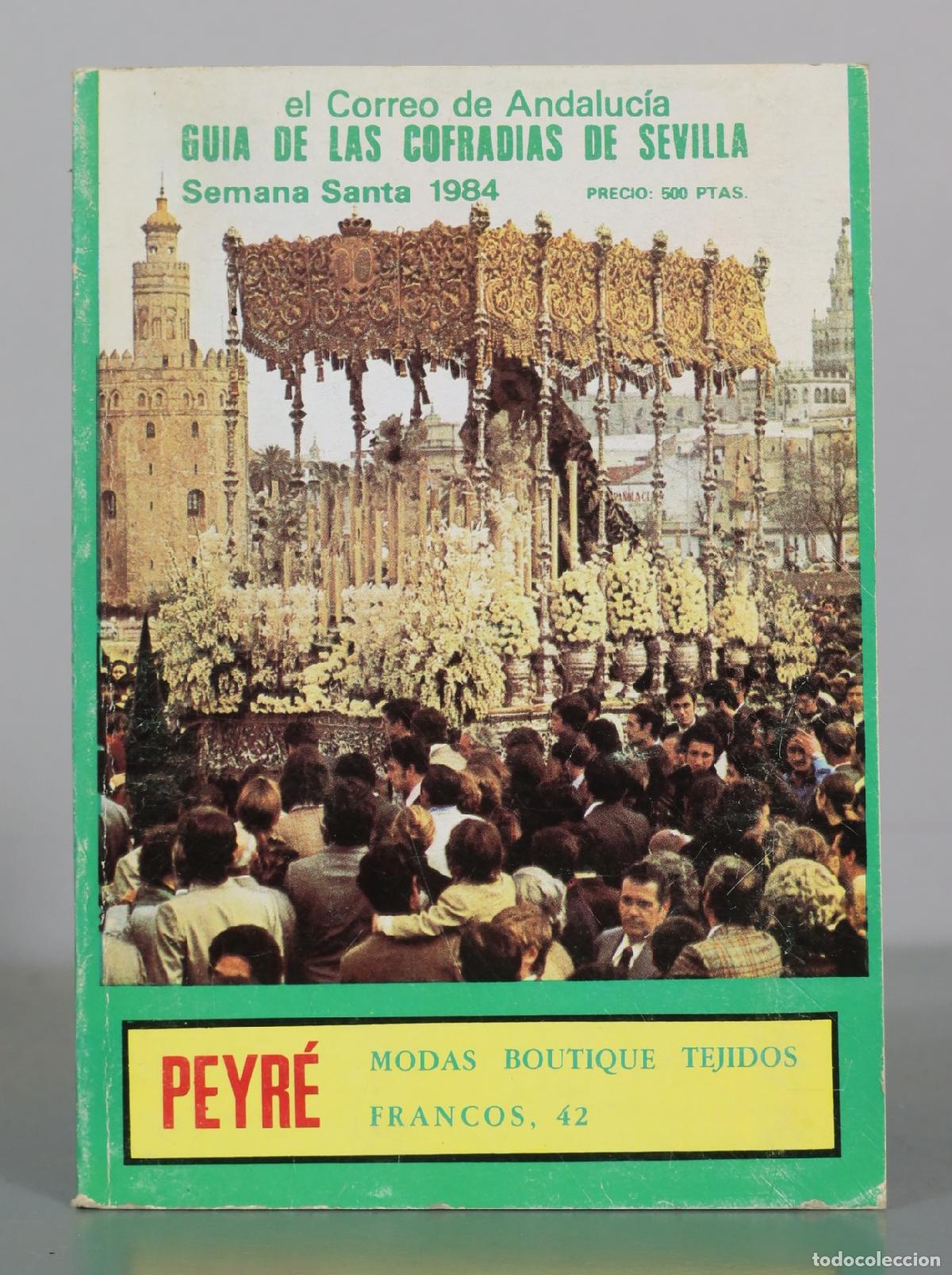 Libros de segunda mano: Guia de las Cofradias de Sevilla - El Correo de Andalucia 1984