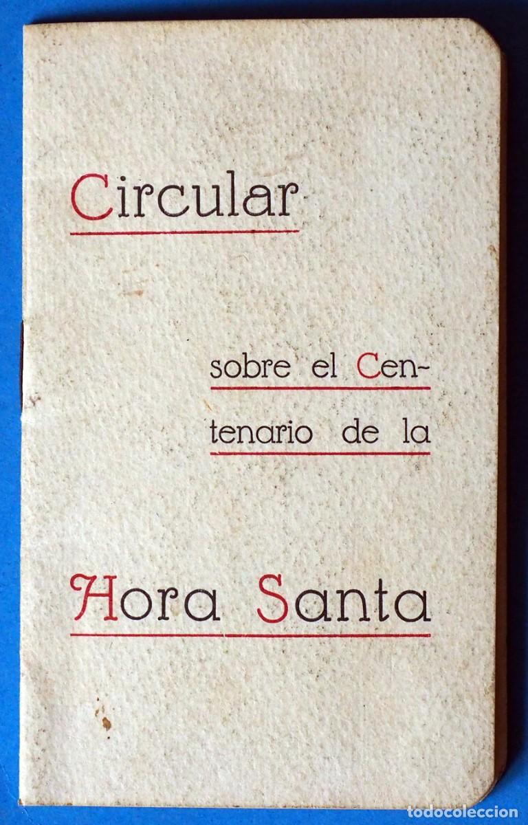 Libros de segunda mano: LIBRITO: CIRCULAR SOBRE EL CENTENARIO DE LA HORA SANTA - Foto 1