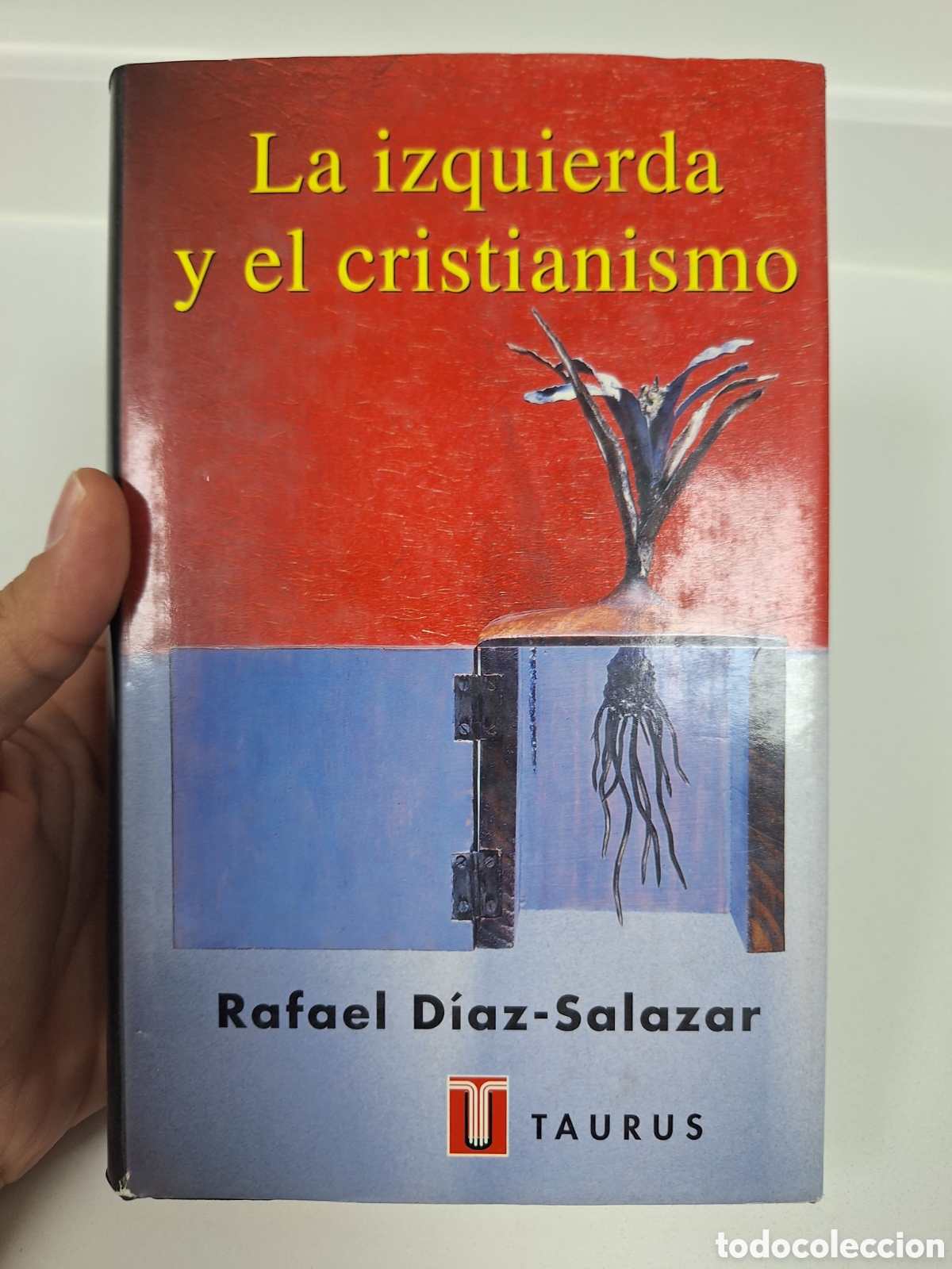 Libros de segunda mano: R. DIAZ SALAZAR, La izquierda y el Cristianismo
