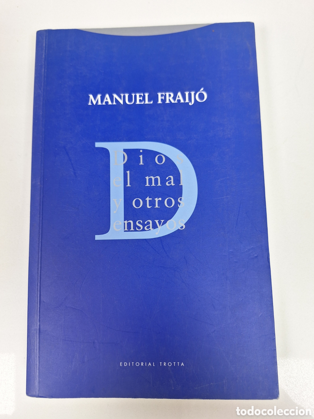 Gebrauchte B&uuml;cher: MANUEL FRAIJO, Dios, el mal y otros ensayos