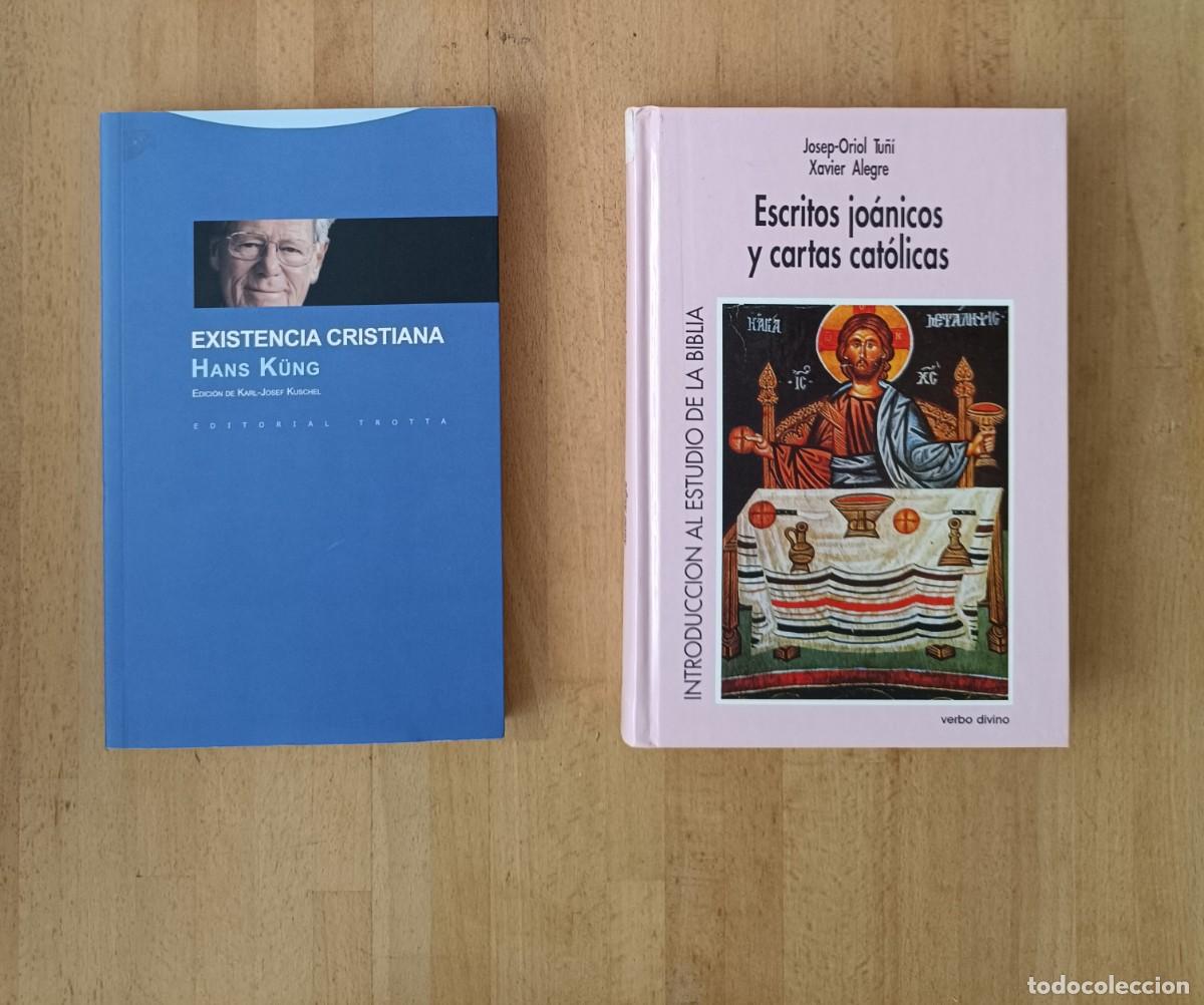 Libros de segunda mano: ESCRITOS JOANICOS Y CARTAS CATOLICAS - TU&Ntilde;I, ALEGRE + Existencia cristiana - K&uuml;ng, Hans