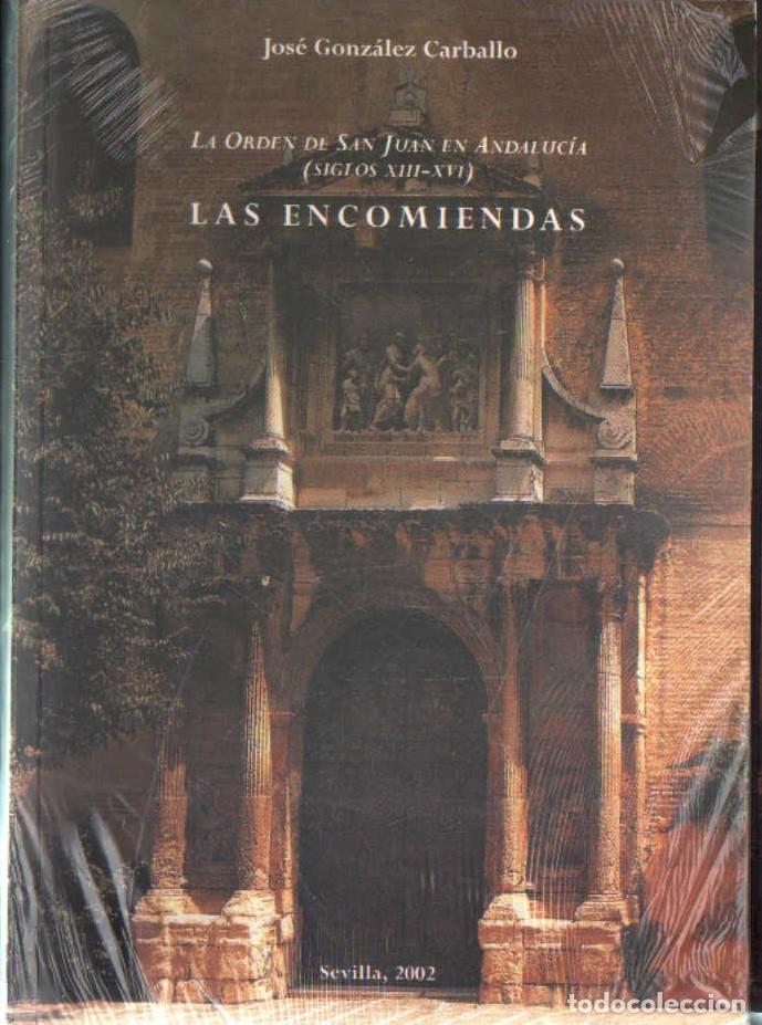 Libros de segunda mano: LA ORDEN DE SAN JUAN EN ANDALUIC&Iacute;A (SIGLOS XIII-XVI). LAS ENCOMIENDAS. A-SESANTA-3832 ,2