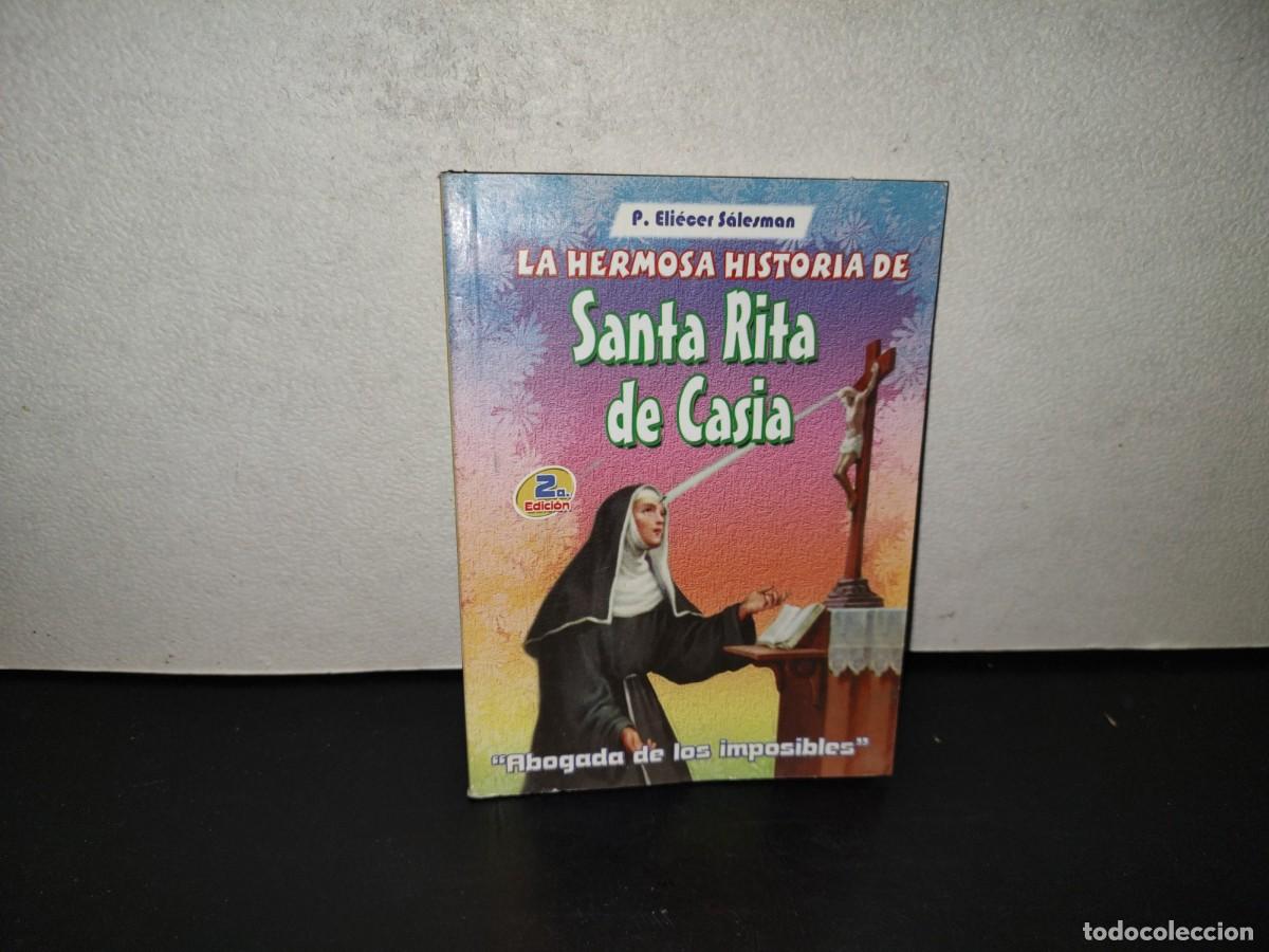 Libros de segunda mano: 223- La Hermosa Historia De Santa Rita De Casia - P. Eli&eacute;cer S&aacute;lesman - 2008