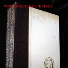 Libros de segunda mano: LA SEGUNDA GUERRA MUNDIAL, POR JOSÉ FERNANDO AGUIRRE - 2 TOMOS. Lote 26632766