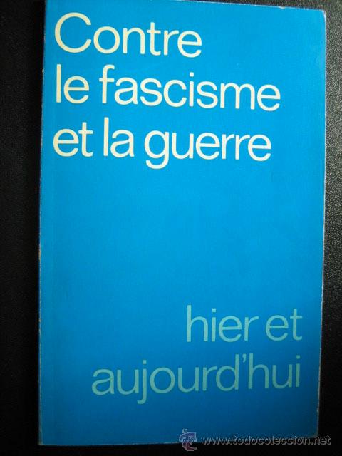 Libri di seconda mano: CONTRE LE FASCISME ET LA GUERRE. Hier et aujourd'hui. 1975