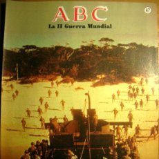 Libros de segunda mano: ABC FASCICULO AÑO 1989, II GUERRA MUNDIAL, Nº 47, DESEMBARCO EN SICILIA. LOS ALIADOS EN ITALIA