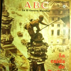 Libros de segunda mano: ABC FASCICULO AÑO 1989, II GUERRA MUNDIAL, Nº 86, LA CAIDA DE BERLIN. TOMA DEL REICHTAG.
