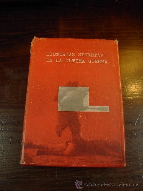 Libros de segunda mano: Historias secretas de ultima guerra, Selecciones Readers Digest, 1960