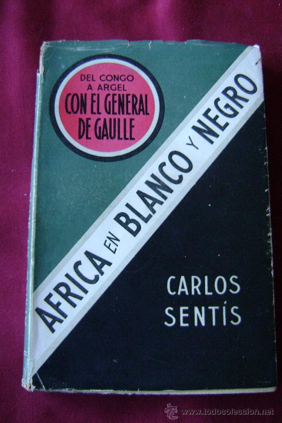 Libros de segunda mano: DEL CONGO A ARGEL CON EL GENERAL DE GAULLE.569 - Foto 1