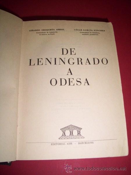 Libros de segunda mano: OROQUIETA ARBIOL, Gerardo - De Leningrado a Odesa - Foto 1