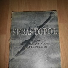 Libros de segunda mano: SEBASTOPOL·UN COLOSO DE CEMENTO Y ACERO - 2ª GUERRA MUNDIAL - FOTOGRAFIAS Y PLANOS.. Lote 36090840