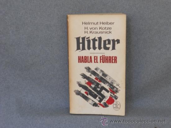 Libros de segunda mano: HITLER, HABLA EL F&Uuml;HER - Foto 1