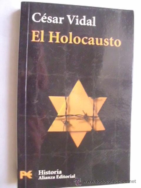 Libros de segunda mano: EL HOLOCAUSTO.  VIDAL, C&eacute;sar. 2005 - Foto 1