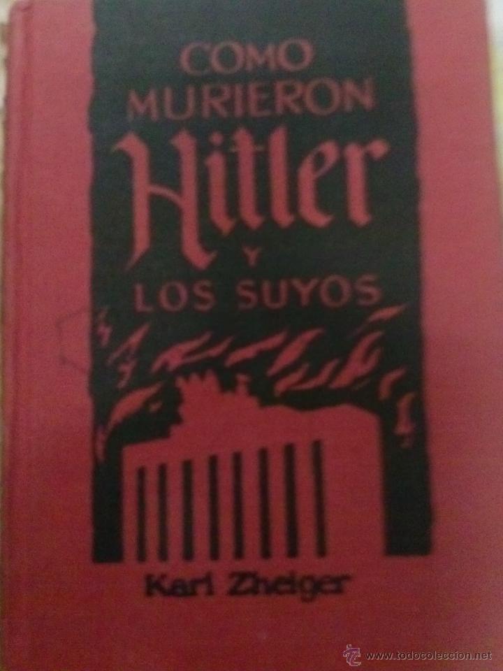 Libros de segunda mano: COMO  MURIERON HITLER  Y LOS SUYOS - Foto 1