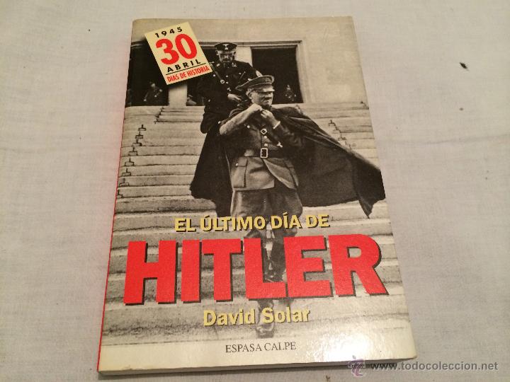 Libros de segunda mano: LIBRO EL ULTIMO DIA DE HITLER.A&Ntilde;O 1995 - Foto 1
