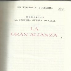Libros de segunda mano: LA GRAN ALIANZA. WISTON CHURCHILL. PLAZA & JANES. BARCELONA. 1965
