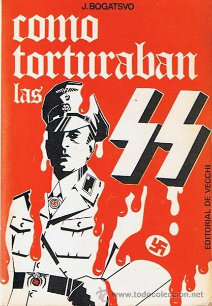 Libros de segunda mano: COMO TORTURABAN LAS SS J. BOGATSVO - Foto 1