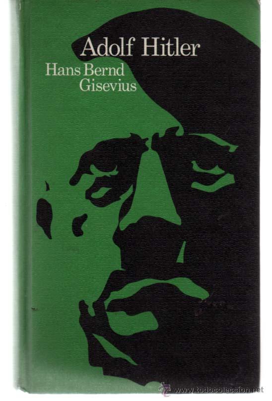 Libros de segunda mano: ADOLF HITLER . HANS BERND GISEVIUS - Foto 1