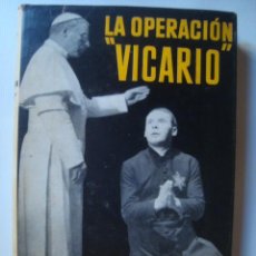 Libros de segunda mano: PAUL RASSINIER - LA OPERACIÓN VICARIO (ACERVO, 1966). 1ª ED. PAPA PÍO XII VATICANO NAZISMO.