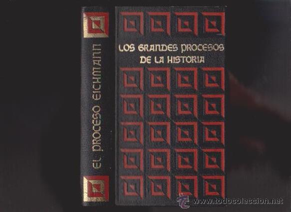 Second hand books: EL PROCESO DE EICHMANN & EL PROCESO DE TOKIO - C. A. HISTORIA / ILUSTRADO FOTOS