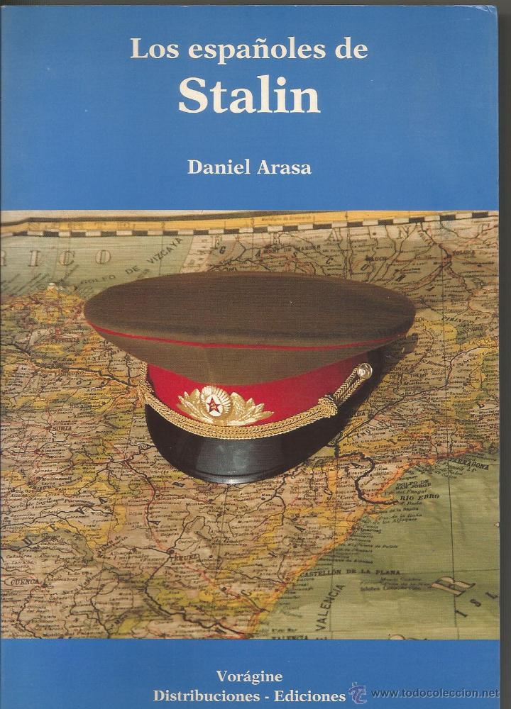 Libros de segunda mano: espa&ntilde;oles de Stalin, Los (Arasa, Daniel) - Foto 1
