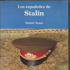 Libros de segunda mano: ESPAÑOLES DE STALIN, LOS (ARASA, DANIEL). Lote 48621677