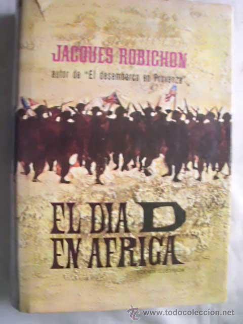 Libros de segunda mano: EL D&Iacute;A D EN &Aacute;FRICA. ROBICHON, Jacques. 1965 - Foto 1