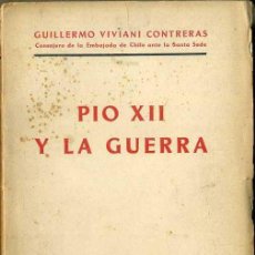 Libros de segunda mano: G. VIVIANI CONTRERAS : PIO XII Y LA GUERRA (TIPOGRAFIA VATICANA, 1942)