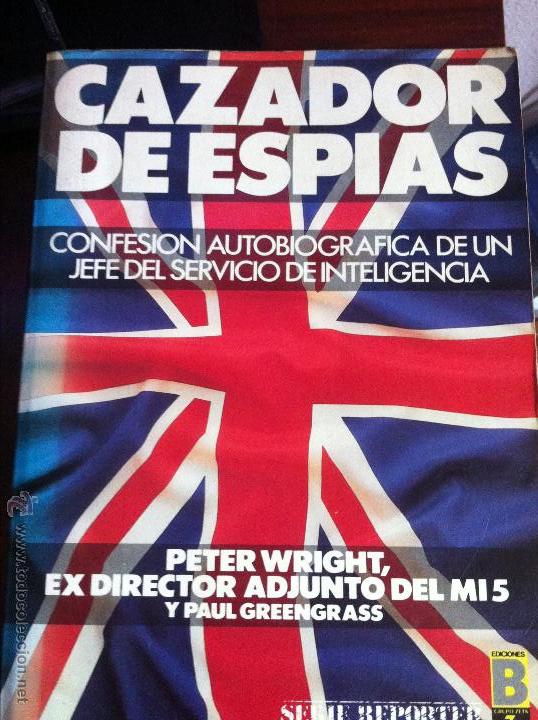 Libros de segunda mano: CAZADOR DE ESPIAS DE PETER WRIGHT - Foto 1