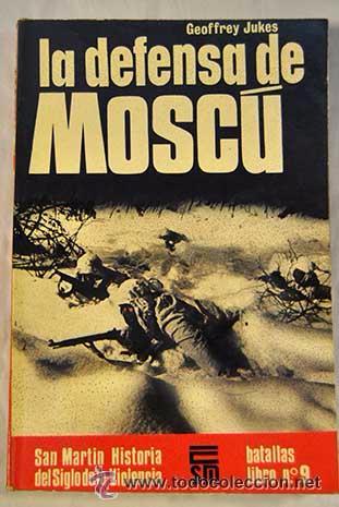 Libros de segunda mano: La defensa de Mosc&uacute; - Jukes, Geoffrey - Foto 1