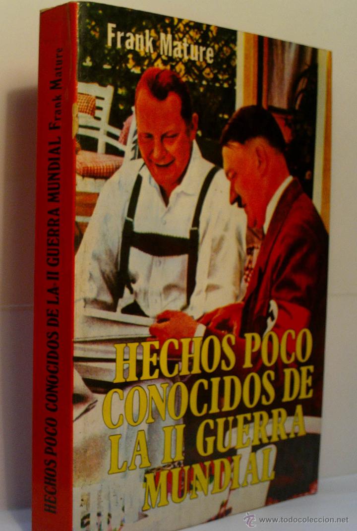 Second hand books: HECHOS POCO CONOCIDOS DE LA II GUERRA MUNDIAL. MATURE Frank. 1978