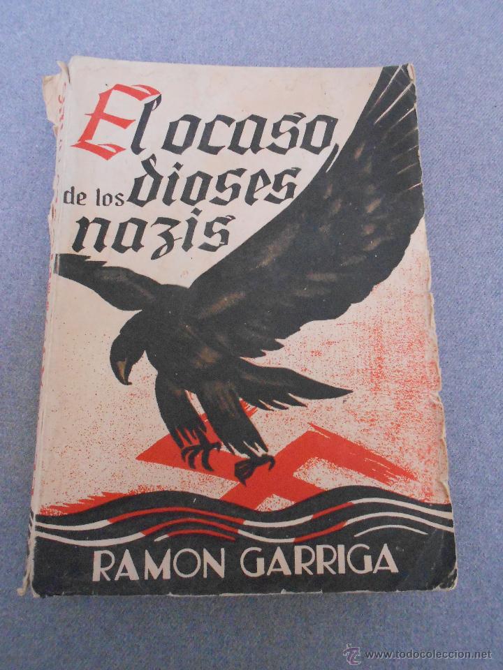 Libros de segunda mano: EL OCASO DE LOS DIOSES NAZIS - Foto 1
