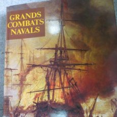 Libros de segunda mano: GRANDS COMBATS NAVALS FERNANDO NATHAN AÑO 1975