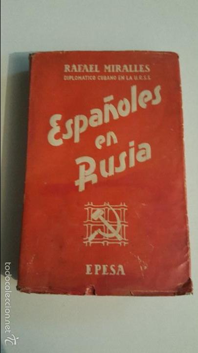 Libros de segunda mano: ESPA&Ntilde;OLES EN RUSIA - (RAFAEL MIRALLES) - Foto 1