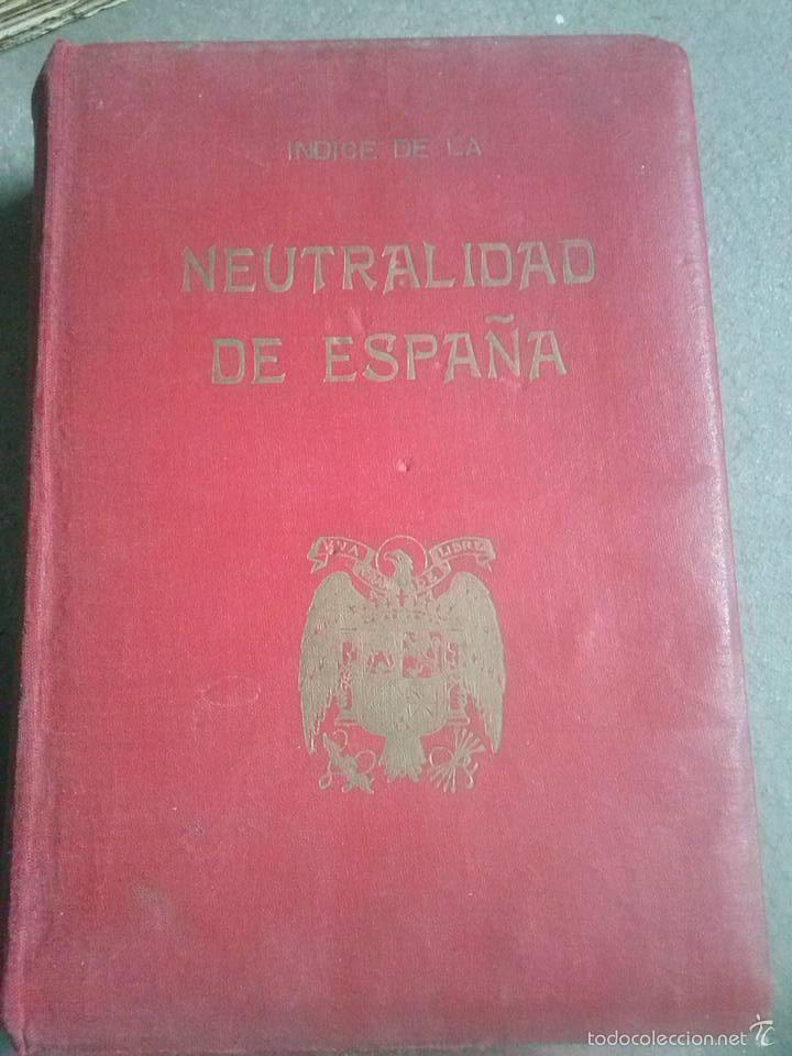 Libros de segunda mano: Indice de la Neutralidad de Espa&ntilde;a. - Foto 2