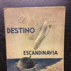 Libros de segunda mano: EL DESTINO DE ESCANDINAVIA, JOSE JOAQUIN ESTRADES